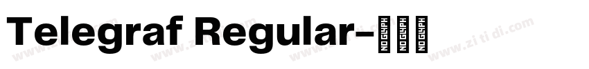 Telegraf Regular字体转换 Telegraf Regular字体转换